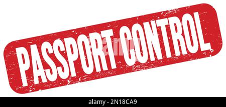 Il testo DEL CONTROLLO DEL PASSAPORTO è scritto su un cartello rosso a forma di grungo. Foto Stock