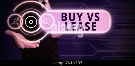 Visualizzazione concettuale Acquista vs Lease. L'idea di affari possiede qualcosa contro gli svantaggi di vantaggi di prestito di IT Foto Stock