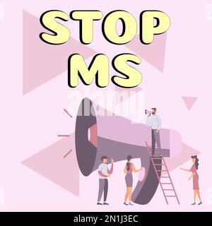 Segno che mostra Stop MS, Internet Concept prevenire la malattia segnata da macchie di tessuto indurito nel cervello e midollo spinale Foto Stock