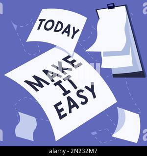 Scrivere il testo visualizzato lo rende facile. Fotografia concettuale approccio intelligente senza sforzo senza preoccupazioni o difficoltà Foto Stock