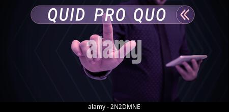 Scrittura di testo con visualizzazione Quid Pro Quo. Parola scritta su Un favore o vantaggio concesso o previsto in cambio di qualcosa Foto Stock