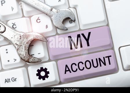 Segno che mostra il mio account. Concetto di affari se qualcosa è detto per essere su qualcuno o su cliente di qualcosa Foto Stock