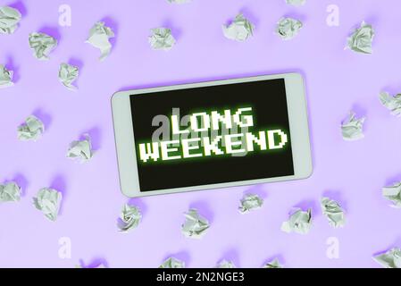 Cartello con indicazione fine settimana lungo. Concetto di affari vacanza prolungata stagione di vacanza rilassante tempo di ricreazione Foto Stock