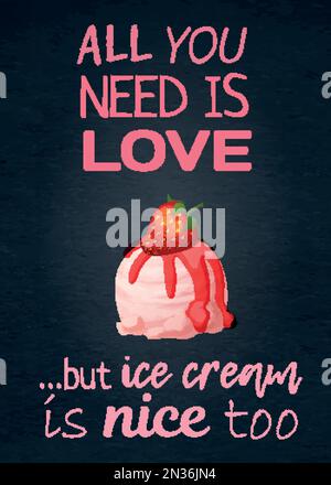 Il cibo dice tutto quello che serve è l'amore, ma anche il gelato è bello con l'icona della paletta per gelato alla fragola Illustrazione Vettoriale