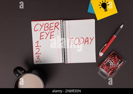 Didascalia concettuale Cyber Eye. Lo strumento di concetto si impegna nello sviluppo di tecnologie intelligenti nella sicurezza informatica Foto Stock