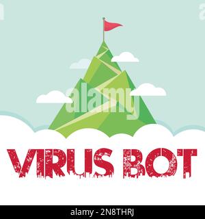 Ispirazione mostrando segno Virus Bot. Le aziende mostrano malware che si propagano da soli e che sono progettati per infettare un host Foto Stock