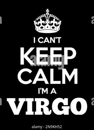 Non posso mantenere la calma sono una Vergine Illustrazione Vettoriale