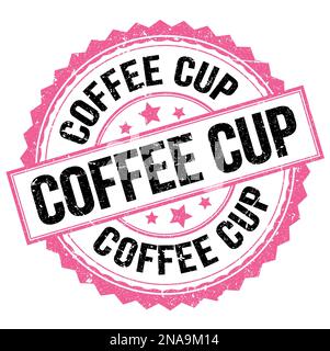 Testo DELLA TAZZA DA CAFFÈ scritto sul timbro rotondo rosa-nero Foto Stock
