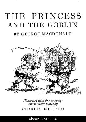 Copertina del libro ' The Princess and the goblin ' di George MacDonald ; illustrata con disegni a linee e tavole a colori di Charles Folkard. Foto Stock