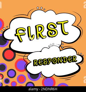 Firma scritta a mano First Responder. Concetto di Internet una persona che è responsabile di andare immediatamente all'incidente Foto Stock