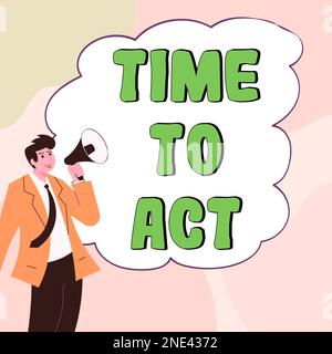 Testo che mostra il tempo di inspirazione per agire. Foto concettuale Do IT Now Risposta immediatamente qualcosa deve essere fatto Foto Stock