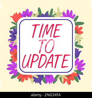 Segno di testo che indica il tempo di aggiornamento. Approccio aziendale le informazioni più recenti su una particolare situazione Foto Stock