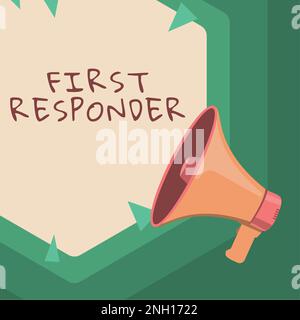 Cartello che mostra First Responder, Business mostra una persona che è responsabile di andare immediatamente all'incidente Foto Stock
