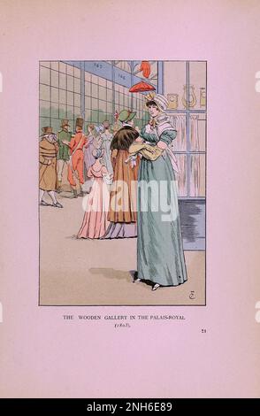 Moda vintage a Parigi. La Galleria in legno del Palais Royal (1803) le varie fasi del gusto femminile e dell'estetica dal 1797 al 1897 Foto Stock