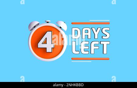 Sono rimasti quattro giorni. Banner conto alla rovescia giorni a sinistra nel 3D. Tempo di vendita Foto Stock
