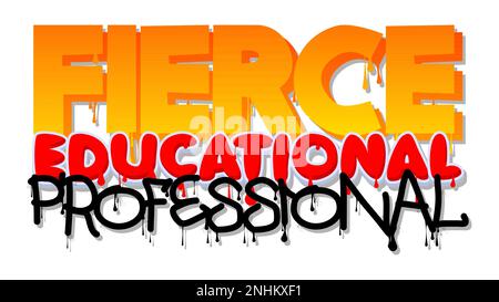 Professionista educativo feroce. Tag Graffiti. Decorazione astratta di arte di strada moderna eseguita in stile pittura urbana. Illustrazione Vettoriale