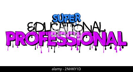 Professionista formativo eccellente. Tag Graffiti. Decorazione astratta di arte di strada moderna eseguita in stile pittura urbana. Illustrazione Vettoriale