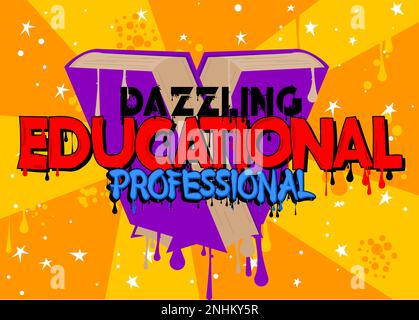 Abbagliante professionista educativo. Tag Graffiti. Decorazione astratta di arte di strada moderna eseguita in stile pittura urbana. Illustrazione Vettoriale