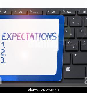 Segno di testo che mostra le aspettative, foto concettuale forte convinzione che qualcosa accadrà o sarà il caso Foto Stock