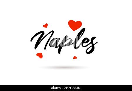 Napoli scritta a mano città tipografia testo parola con cuore d'amore. Scrittura a mano. Testo calligrafico creativo Illustrazione Vettoriale