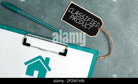 Segno di testo che mostra il prodotto classificato. Concetto che significa dati sensibili Top Secret divulgazione non autorizzata Foto Stock