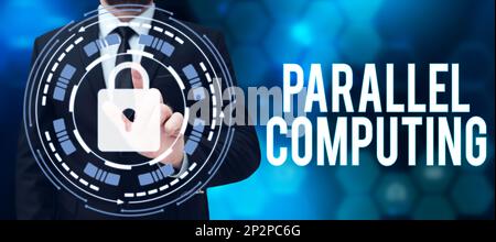 Cartello con elaborazione parallela. Business idea calcolo simultaneo tramite software e hardware Foto Stock