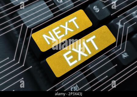 Scrittura visualizzazione testo Avanti Esci. Concetto di Internet la seguente via d'uscita o atto di lasciare in un luogo o autostrada Foto Stock