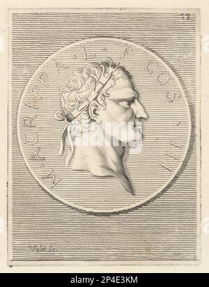 Marcus Vipsanius Agrippa, generale romano, statista, architetto e curile aedile all'imperatore romano Augusto, 63-12 a.C. In corona rostrata, una corona d'oro decorata con prugne di nave, premiata per le vittorie navali ad Actium, Mylae, ecc. Marco Agrippa. Incisione su copperplate di Guillaume Vallet dopo Giovanni Angelo Canini da Iconografia, cioe malati d'imagini de famosissimi monarchi, regi, filososi, poeti ed oratori dell'Antichita, disegni di immagini di famosi monarchi, re, filosofi, poeti ed oratori dell'Antiquità, Ignatio de'Lazari, Roma, 1699. Foto Stock