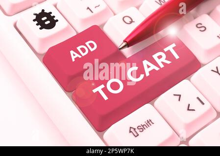 Didascalia di testo con aggiunta al carrello. Concetto che significa acquistare online e-commerce tecnologie moderne per acquistare Foto Stock
