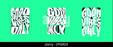 Buona vibes solo psichedelico lettering logo set. Collezione di adesivi in stile hippie pazzo. Groovy vibe citazione hippy badge modelli di design. Illustrazione del vettore logotipo a Y2K frasi intrecciata, ondulata e fusa Illustrazione Vettoriale