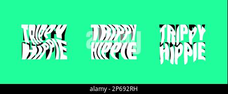 Trippy hippie psichedelic logo set. Collezione di adesivi in stile pazzo. Groovy vibe citazione hippy badge modelli di design. Illustrazione eps con logotipo a Y2K frasi intrecciato, ondulato e fuso Illustrazione Vettoriale