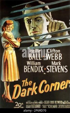 1946 : il FILM NOIR THE DARK CORNER di Henry Hathaway , con Lucille Ball , William Bendix , Clifton Webb e Mark Stevens , Da un romanzo di Leo Rosten - FILM - CINEMA - poster publicitario - poster - pubblicità - locandina - DIVA - DIVINA - DIVINA - VAMP - FEMME FATALE - ---- Archivio GBB Foto Stock