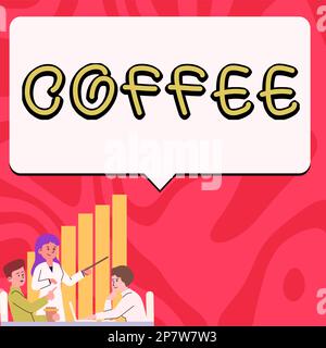 Cartello che mostra il caffè. Parola per bevanda calda fatta dai semi arrostiti e macinati di un arbusto tropicale Foto Stock