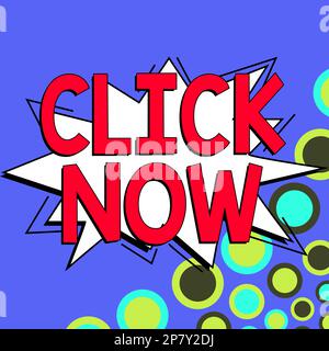 Testo che mostra l'ispirazione fare clic ora. Foto concettuale la pressione del pulsante indica la sottoscrizione alle notifiche push Foto Stock