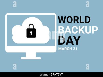 Concetto di giornata mondiale di backup. Marzo 31. Blocco dello schermo del computer. Concetto di vacanza. Modello per sfondo, banner, biglietto, poster con iscrizione di testo. Illustrazione Vettoriale