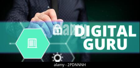 Cartello con guru digitale. Panoramica aziendale insegnante e guida intellettuale su questioni di fondamentale interesse per l'elettronica Foto Stock