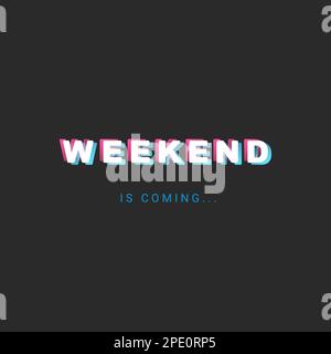 Il fine settimana sta per arrivare - Banner Vector Illustration Illustrazione Vettoriale