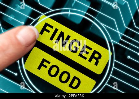 Cartello che mostra Finger Food. Prodotti fotografici concettuali e digestivi che devono essere tenuti con le dita per mangiare Foto Stock