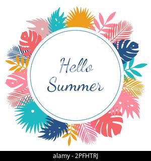 Design estivo rotondo con l'iscrizione Ciao estate. Foglie tropicali sullo sfondo. Vettore Illustrazione Vettoriale