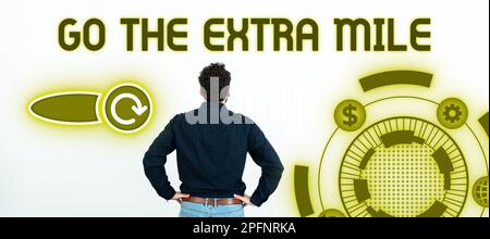 Scrittura a mano del testo Go the Extra Mile. Idea di affari che consiglia alla persona di vedere nuovi posti cambiare il suo umore Foto Stock