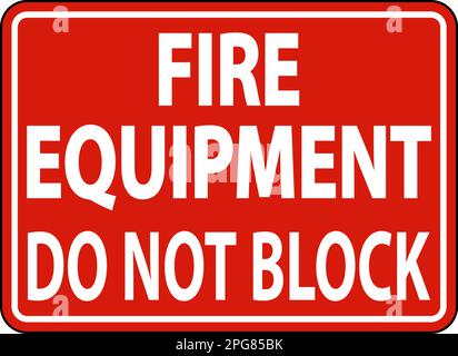Le attrezzature antincendio non bloccano il cartello su sfondo bianco Illustrazione Vettoriale