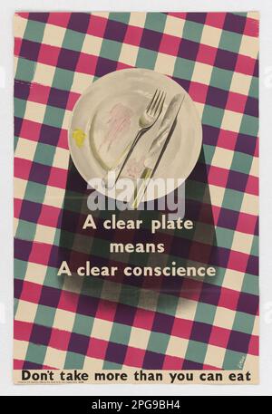 Un piatto trasparente significa una coscienza libera: Non prendere più di quanto si possa mangiare. Paese: UK artista: James Fitton stampato da: WM. Brown & Co., Ltd. Collaboratore: Ufficio di cancelleria di sua Maestà. 1942 - 1945. Ufficio per la gestione delle emergenze. Ufficio delle informazioni di guerra. Filiale operazioni nazionali. Ufficio servizi speciali. 3/9/1943-9/15/1945. Manifesti stranieri della seconda guerra mondiale Foto Stock