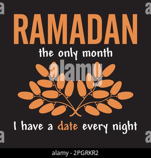 Ramadan, l'unico mese in cui ho una data ogni notte. Citazione divertente del Ramadan. Illustrazione Vettoriale