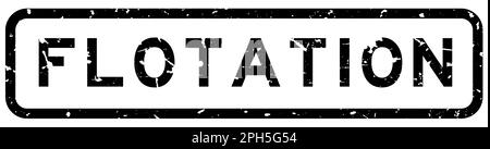 Grunge nero parola di galleggiamento quadrato guarnizione di gomma timbro su sfondo bianco Illustrazione Vettoriale
