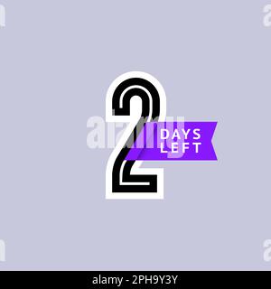 Numero 2, conto alla rovescia per i giorni rimanenti, il contatore dei giorni di inizio dell'evento, due giorni di offerta promozionale offerta prezzo di vendita. Illustrazione Vettoriale
