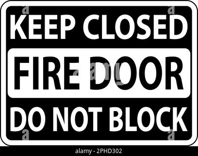 Tenere chiuso non bloccare il cartello della porta antincendio Illustrazione Vettoriale