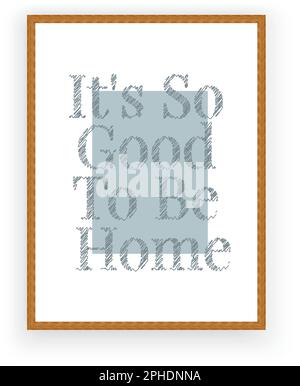 È così bello essere domestico, vettore. Design minimalista con poster in struttura in legno. Design d'arte scandinavo. Testo, lettere Illustrazione Vettoriale