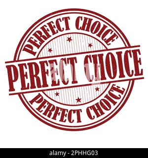 Scelta perfetta timbro in gomma grunge su sfondo bianco, illustrazione vettoriale Illustrazione Vettoriale
