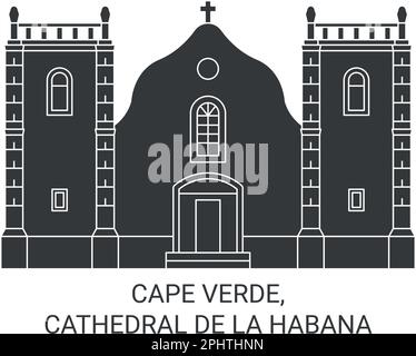 Capo Verde, Cattedrale De la Habana viaggio punto di riferimento vettoriale illustrazione Illustrazione Vettoriale