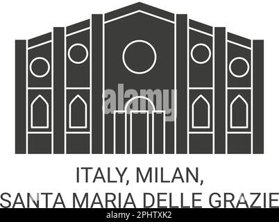 Italia, Milano, Santa Maria delle grazie viaggio punto di riferimento vettoriale illustrazione Illustrazione Vettoriale